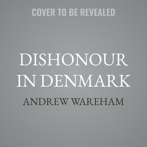 Front cover_Dishonour in Denmark