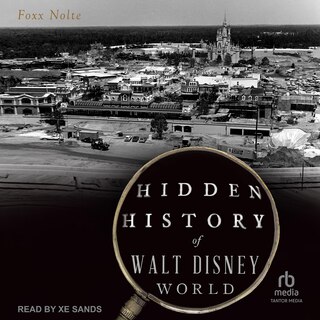 Front cover_Hidden History of Walt Disney World