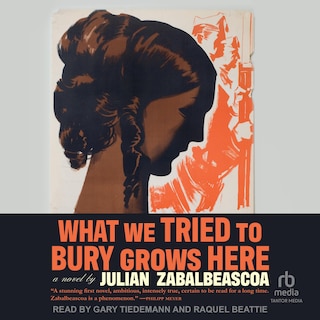 Couverture_What We Tried to Bury Grows Here