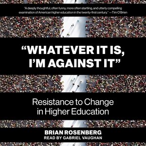 Front cover_“Whatever It Is, I’m Against It”