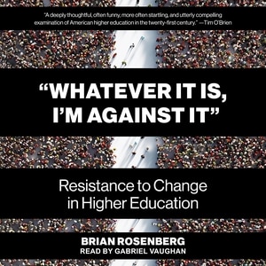 Front cover_“Whatever It Is, I’m Against It”