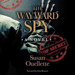 Front cover_The Wayward Spy