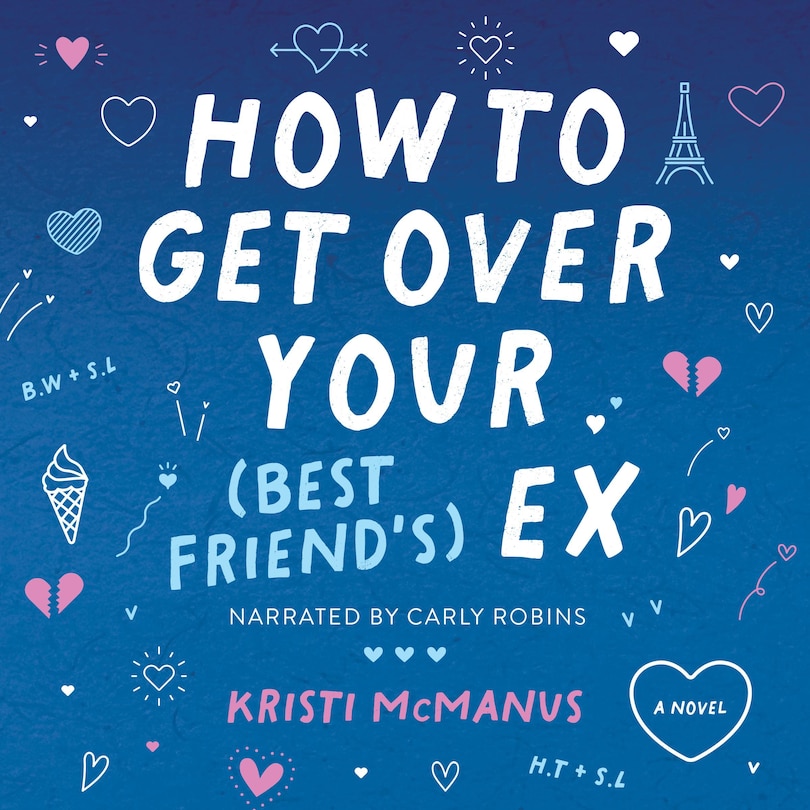 Front cover_How to Get Over Your (Best Friend's) Ex
