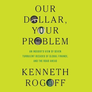 Front cover_Our Dollar, Your Problem