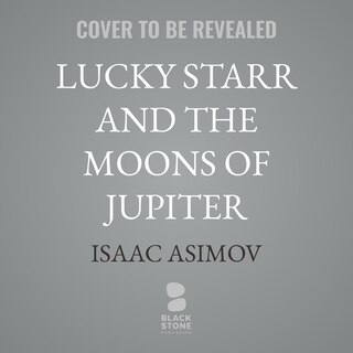 Couverture_Lucky Starr and the Moons of Jupiter