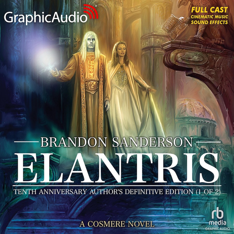 Front cover_Elantris: Tenth Anniversary Author's Definitive Edition (1 of 2) [Dramatized Adaptation]