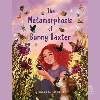 Front cover_The Metamorphosis of Bunny Baxter