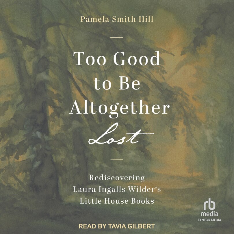 Front cover_Too Good to Be Altogether Lost