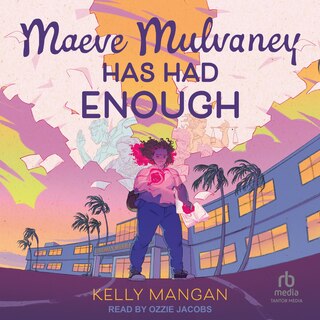 Couverture_Maeve Mulvaney Has Had Enough
