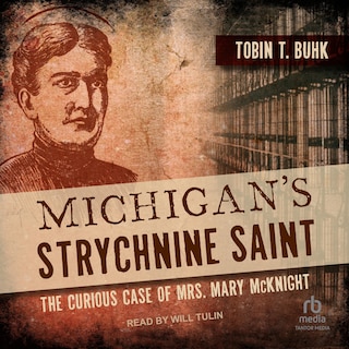 Front cover_Michigan's Strychnine Saint