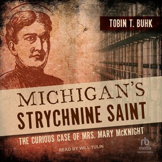 Front cover_Michigan's Strychnine Saint