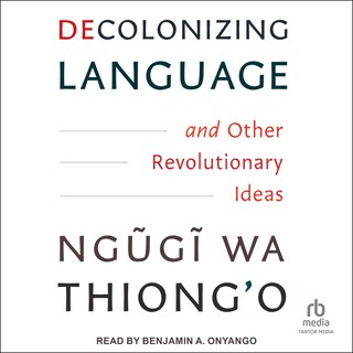 Couverture_Decolonizing Language and Other Revolutionary Ideas