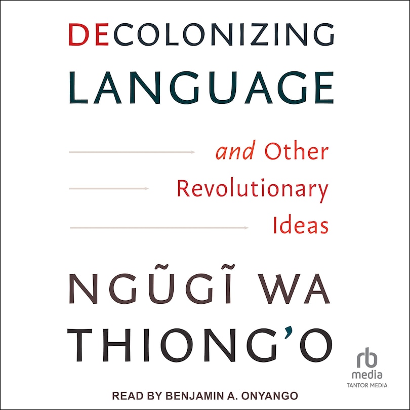 Couverture_Decolonizing Language and Other Revolutionary Ideas