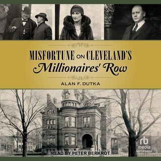 Couverture_Misfortune on Cleveland&rsquo;s Millionaires&rsquo; Row