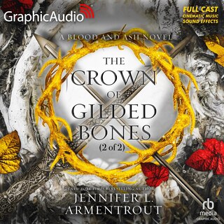 Front cover_The Crown of Gilded Bones (2 of 2) [Dramatized Adaptation]