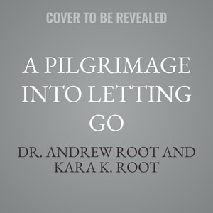 Couverture_A Pilgrimage into Letting Go