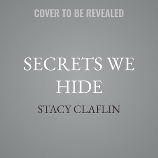 Front cover_Secrets We Hide