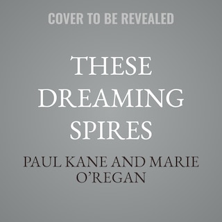 Front cover_These Dreaming Spires