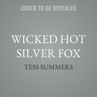 Front cover_Wicked Hot Silver Fox