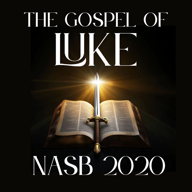 Front cover_The Gospel of Luke: NASB 2020