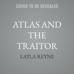 Front cover_Atlas and the Traitor