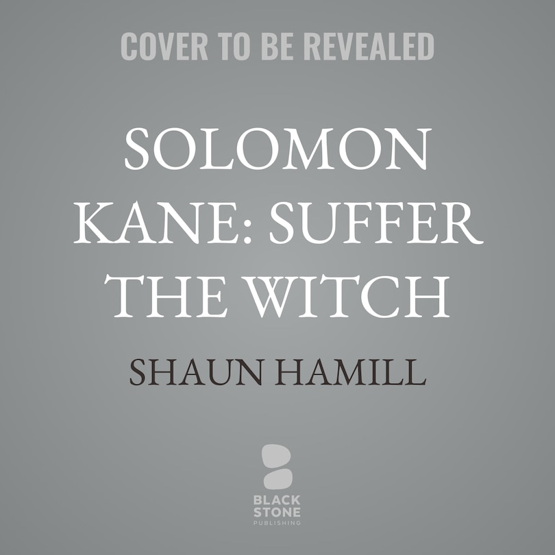 Couverture_Solomon Kane: Suffer The Witch