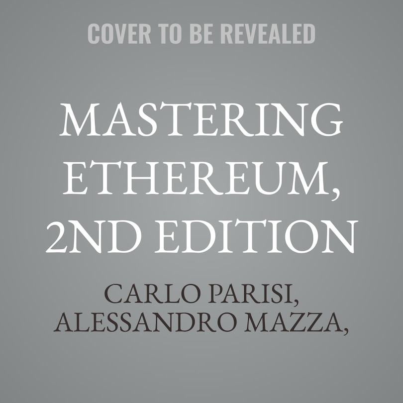 Front cover_Mastering Ethereum, 2nd Edition