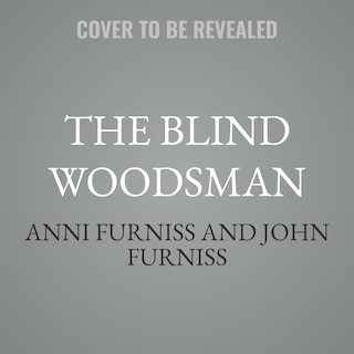 Front cover_The Blind Woodsman