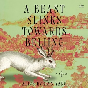 Couverture_A Beast Slinks Towards Beijing