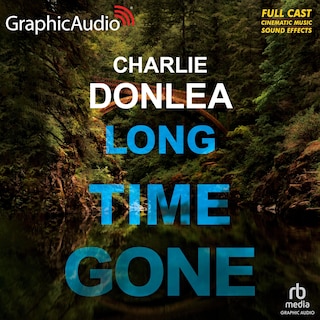Front cover_Long Time Gone [Dramatized Adaptation]