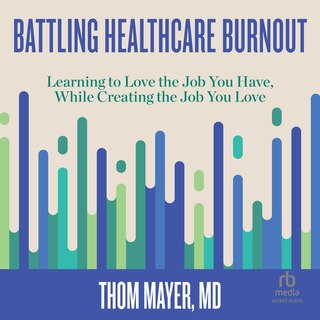 Front cover_Battling Healthcare Burnout
