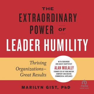 Front cover_The Extraordinary Power of Leader Humility