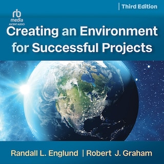 Couverture_Creating an Environment for Successful Projects, 3rd Edition