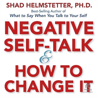 Front cover_Negative Self-Talk and How to Change It
