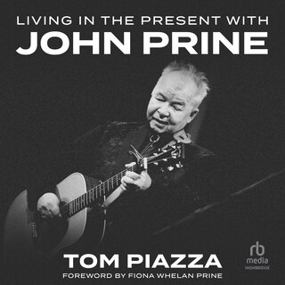 Front cover_Living in the Present with John Prine