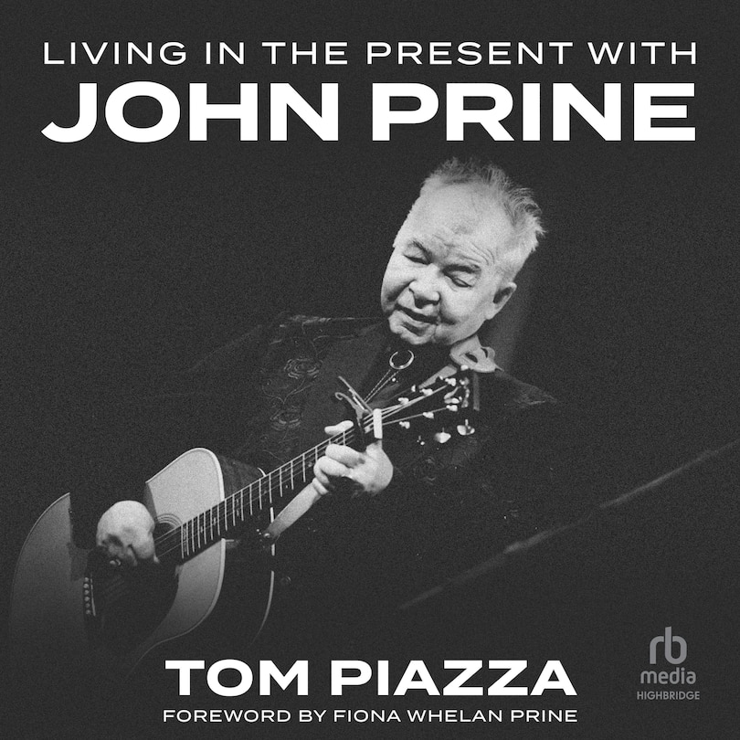 Front cover_Living in the Present with John Prine