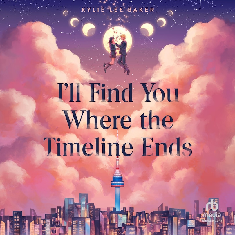 Front cover_I&rsquo;ll Find You Where the Timeline Ends