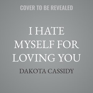 Front cover_I Hate Myself for Loving You