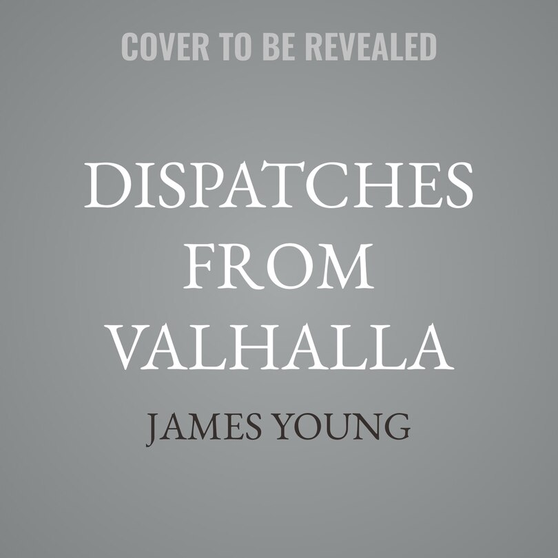 Front cover_Dispatches From Valhalla