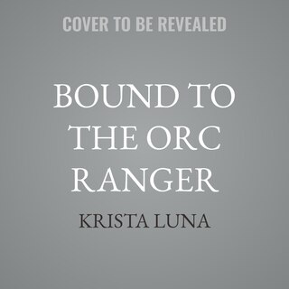 Front cover_Bound to the Orc Ranger