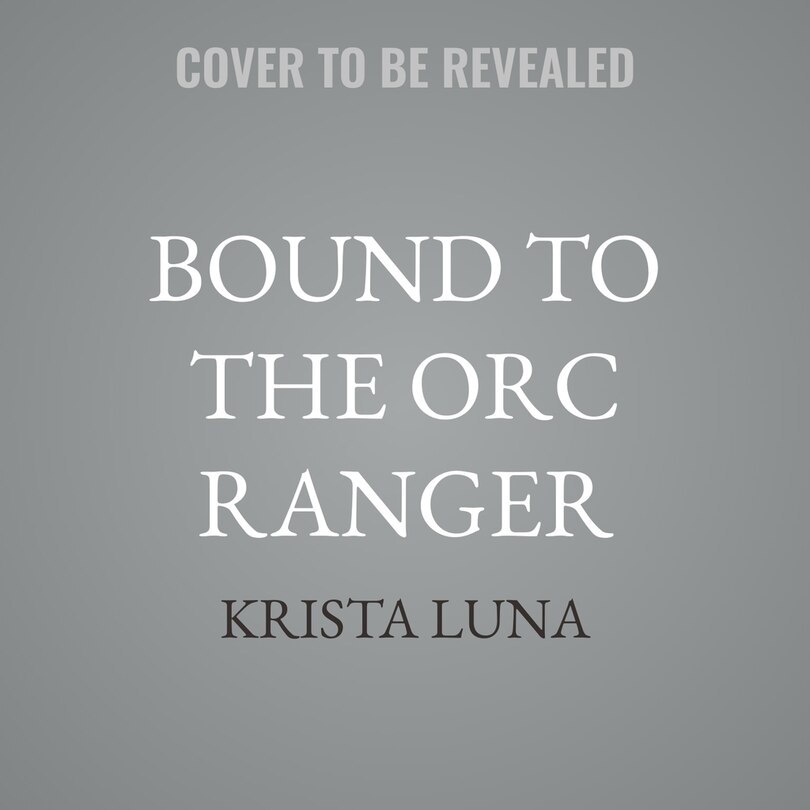 Front cover_Bound to the Orc Ranger