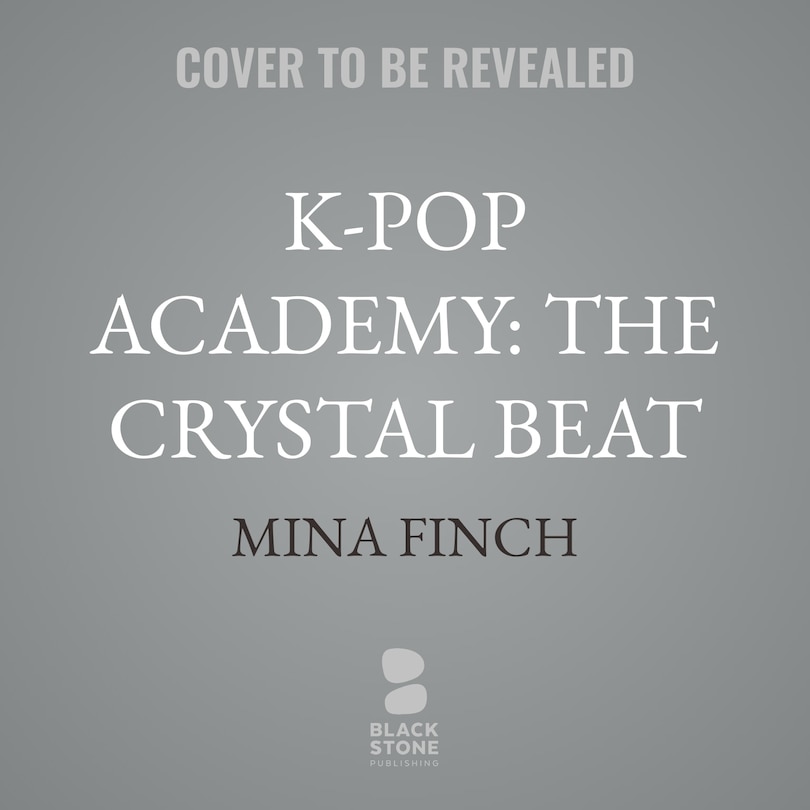 Couverture_K-Pop Academy: The Crystal Beat