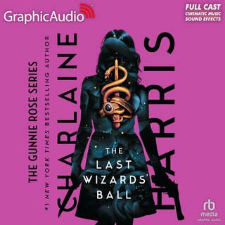 Front cover_The Last Wizards' Ball [Dramatized Adaptation]