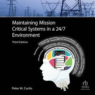 Couverture_Maintaining Mission Critical Systems in a 24/7 Environment  (3rd Edition)