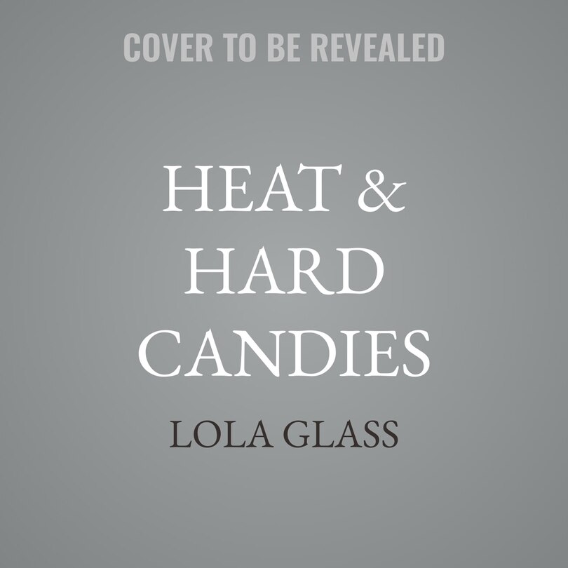 Front cover_Heat & Hard Candies