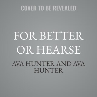 Front cover_For Better or Hearse