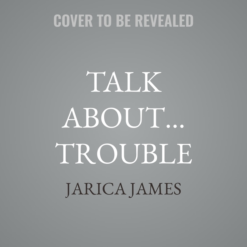 Front cover_Talk About&hellip; Trouble