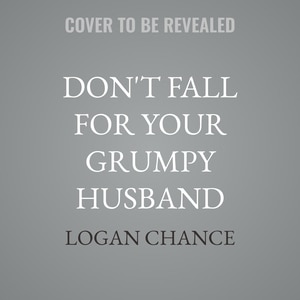 Front cover_Don't Fall For Your Grumpy Husband
