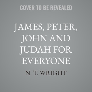 Couverture_James, Peter, John and Judah for Everyone
