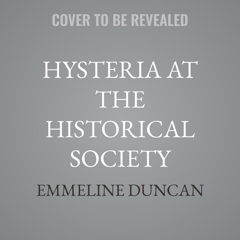 Couverture_Hysteria at the Historical Society